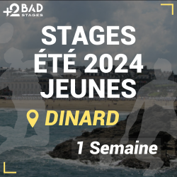 Stage Badminton Jeunes Dinard Été 2024