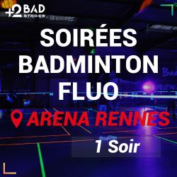 Soirées Badminton Fluo Rennes